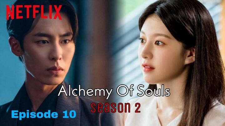 ALCHEMY OF SOULS 2 EPS 10 SUB INDO