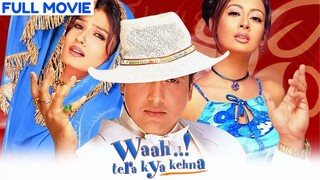 Waah! Tera Kya Kehna  Full Movie Hindi  Govinda  Raveena Tandon  Preeti Jhangian