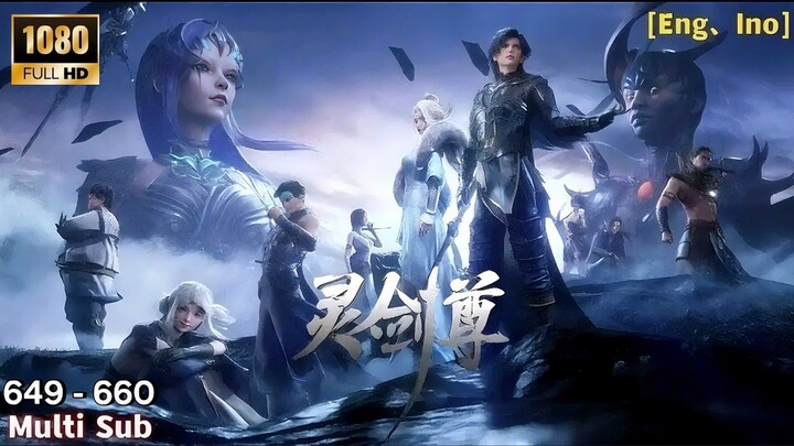 Spirit Sword Sovereign Episode 649 - 660 Sub Indo END