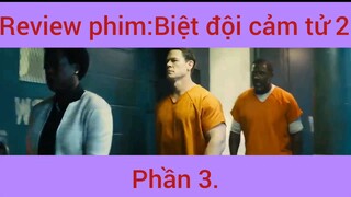 Review phim: Biệt đội cảm tử phần 3