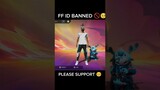 freefire banned my I'd 🥺🚫 please support #ytshorts @TgrNrz @DesiGamers_ #shortsfeed #trendingsho