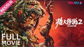 xing'an mountain hunter legend 2: full movie(indo sub)