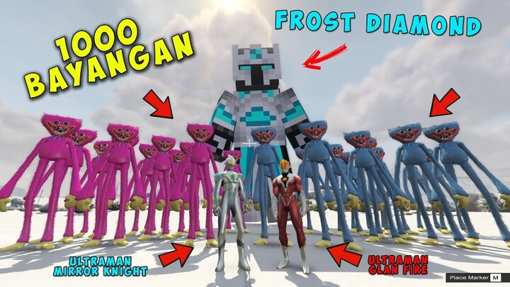 FROST DIAMOND  MEMBERIKAN KEKUATAN 1000 BAYANGAN HUGGY WUGGY DAN KISSY MISSY - GTA V MOD ULTRAMAN 4K