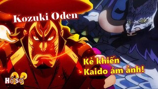 [Hồ sơ nhân vật]. Kozuki Oden – Kẻ khiến sinh vật mạnh nhất ám ảnh! #hotanimethang4 #onepiece