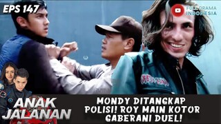 MONDY DITANGKAP POLISI! ROY MAIN KOTOR GABERANI DUEL! - ANAK JALANAN 147