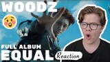 WOODZ (조승연) 1st Mini Album 'EQUAL' | FULL REACTION!