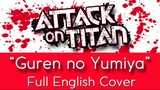 Attack on Titan - Opening 1 - "Guren no Yumiya" - Full English cover - by The Unknown Songbird