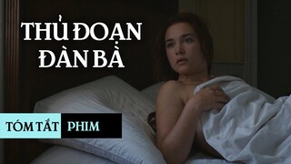 Vì tình yêu người phụ nữ có thể làm những gì | Tóm tắt phim | Thủ đoạn đàn bà - Lady Macbeth