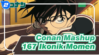 167 Ikonik Momen / Conan Mashup / Keepikan Di Depan! Kamu Siap?_2