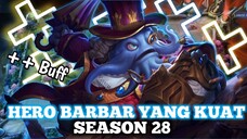 HERO PALING BARBAR KUAT DI META SEASON 28 - Mobile Legends