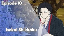 [EPS 10] Isekai Shikkaku