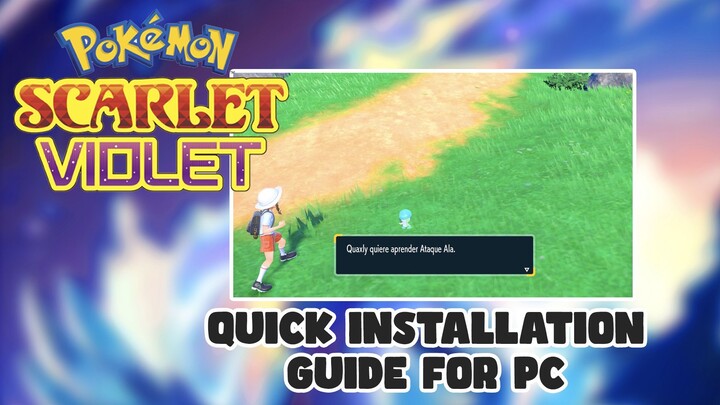 Quick Installation & Download for Pokémon Scarlet and Violet PC
