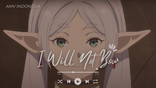 [AMV] I Will Not Bow - Frieren: Beyond Journey's End