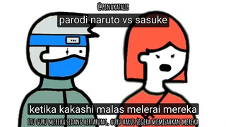 Naruto vs Sasuke, kakashi malas melerai - animasi lucu pengkatalis