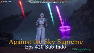 Against the Sky Supreme Eps 420 Sub Indo