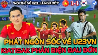HLV Thái Phát Ngôn Sốc Về U23 VN, Bị Kiatisak Phản Biện 1 Câu Đau Đớn Đến Tột Cùng