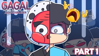 Gagal jadi cosplayer | animasi pengalaman | (Part 1)