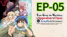 Even Given The Worthless Appraiser || S1 || EP-05 (HINDI)