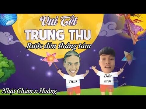 Rước Đèn Tháng Tám - Vitas ft. Đầu Cắt Moi ( Prod. by Nhật Chàm )