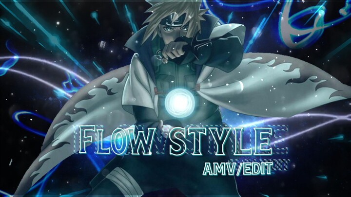 FLOW STYLE / NARUTO SHIPPUDEN / AMV EDITS 🔥