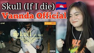 VANNDA - SKULL (IF I DIE) [OFFICIAL LYRICS VIDEO] I REACTION VIDEO
