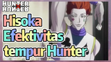 Hisoka Efektivitas tempur Hunter
