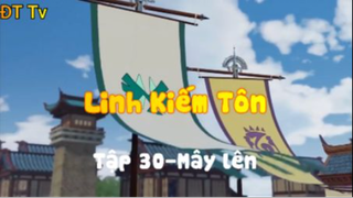 Linh Kiếm Tôn_Tập 30-Mây lên