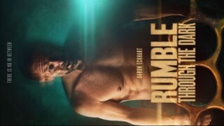 Rumble Through The Dark (2023) full movie http://adfoc.us/83423597926706