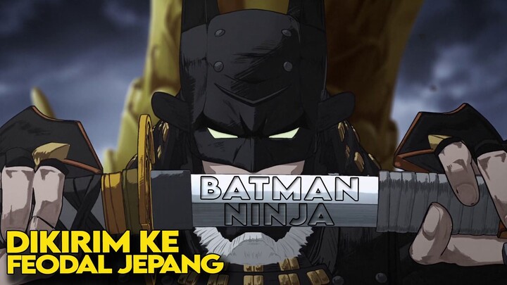 KETIKA BATMAN JADI NINJA!!!