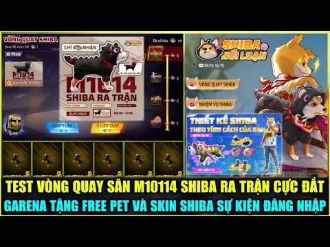 (Free Fire) Test Vòng Quay Săn M1014 SHIBA Ra Trận Cực Đắt, Toàn Bộ Sự Kiện SHIBA NỔI LOẠN Sever VN