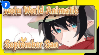 [Aotu World Collab Animatic] September San (Fairy Tale)_1