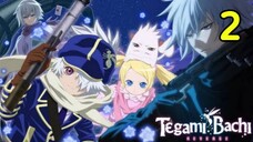 Tegami Bachi-ผึ้งจดหมาย ภาค1 [[พากย์ไทย]] ตอนที่ 2