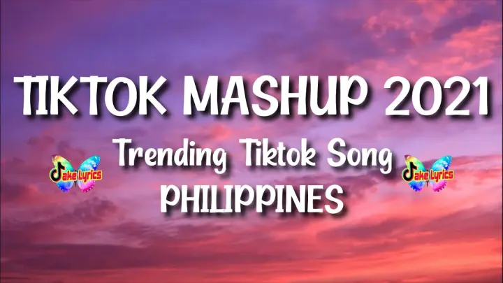 Tiktok Mashup 2021 Philippines (Trending Tiktok Song)