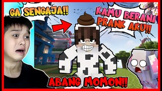 ABANG MOMON KEMBALI !! ATUN GA SENGAJA PRANK ABANG MOMON !! Feat @sapipurba Minecraft