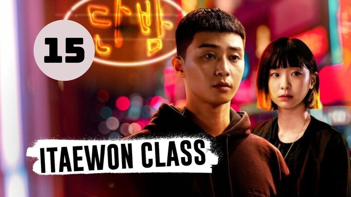 Tập 15| Tầng Lớp Itaewon - Itaewon Class (Park Seo Jun & Kim Da Mi).