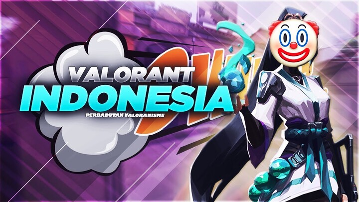 PERBADUTAN VALORANISME! - VALORANT INDONESIA