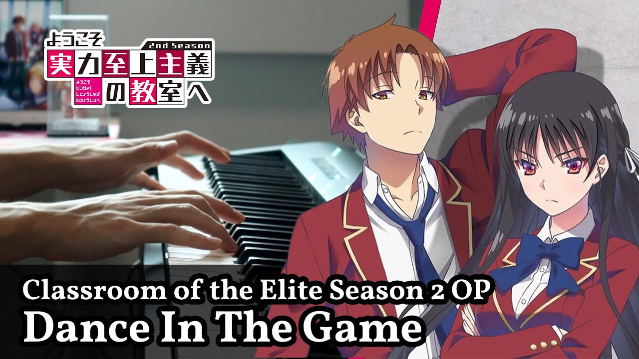 Classroom of the Elite Temporada 2 - Opening