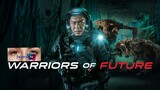 Warriors Of Future: Best Movie of 2022