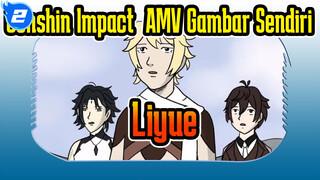 [Genshin Impact AMV Gambar Sendiri] EP1: Akhir dari Liyue_2