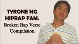 Tyrone Ng Hiprap Fam - Broken Rap Verse Compilation