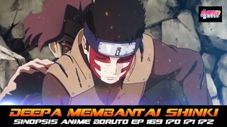 DEEPA MEMBANTAI SHINKI | SINOPSIS ANIME BORUTO EP 169 170 171 172