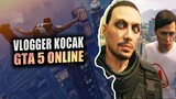 Vlogger Kocak - GTA 5 Online Indonesia