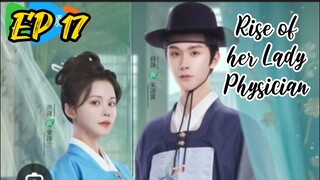 [ENG] EP 17 Rise of her Lady Physician