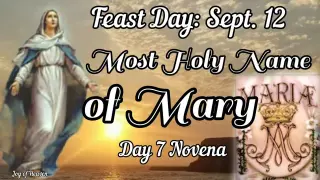 THE MOST HOLY NAME OF MARY Novena Day 7