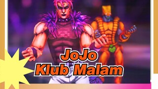 JoJo no Kimyou na Bouken|[DIO]Klub Malam