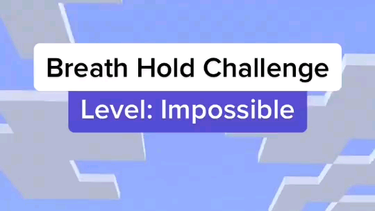 breath hold challenge 99.9% will fail
