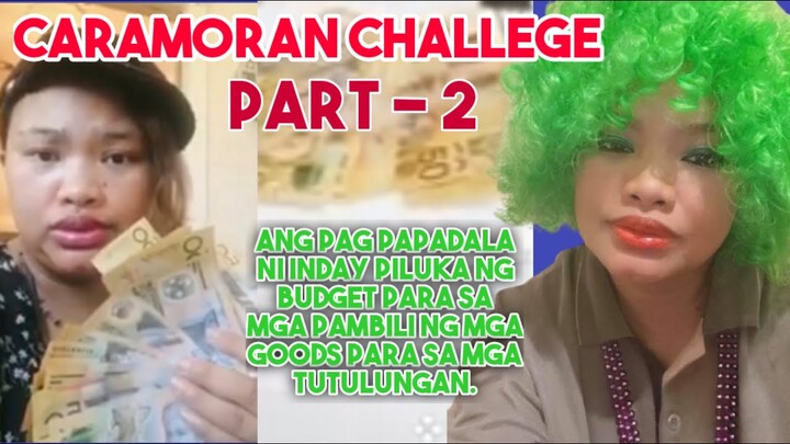 Part 2 story about caramoranon Challenge￼ 2020 ni inday piluka ￼