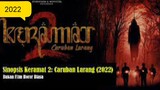 KERAMAT 2  Caruban Larang (2022)