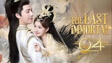 The Last Immortal - Episode 4 [Tagalog Dubbed/Eng Sub]
