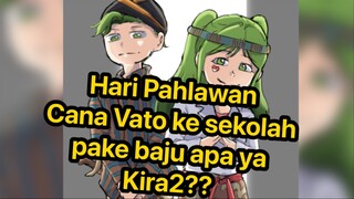 Di hari Pahlawan Cana Vato ke sekolah pake baju apa yak kira kira???? Yuk nonton